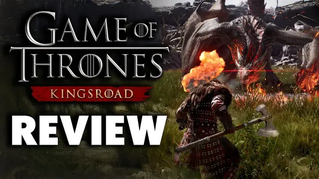 Game of Thrones Kingsroad Review: Story, Combat, and Systems